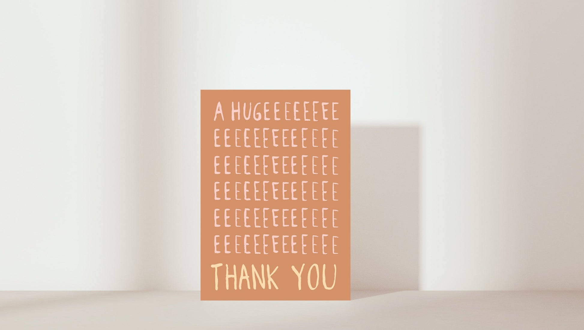 'A hugeeeeee thank you' Card. Colour: Ochre